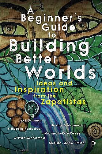 A Beginner’s Guide to Building Better Worlds cover