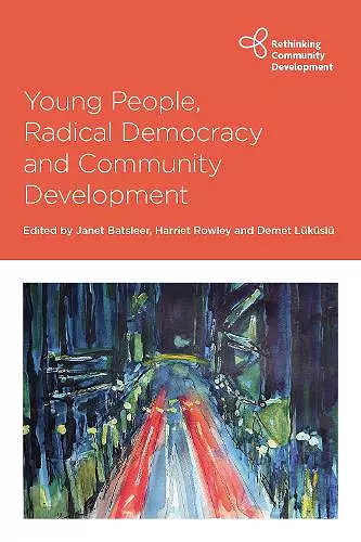 Young People, Radical Democracy and Community Development cover
