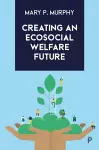 Creating an Ecosocial Welfare Future cover