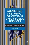 Managing the Impact of COVID-19 on UK Public Services cover