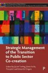 Strategic Management of the Transition to Public Sector Co-Creation cover