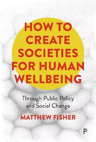 How To Create Societies for Human Wellbeing cover