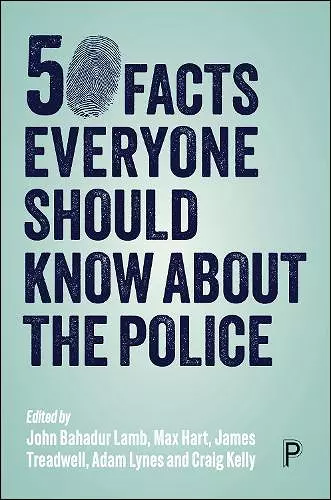 50 Facts Everyone Should Know about the Police cover