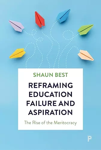 Reframing Education Failure and Aspiration cover