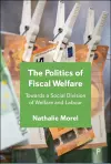 The Politics of Fiscal Welfare cover