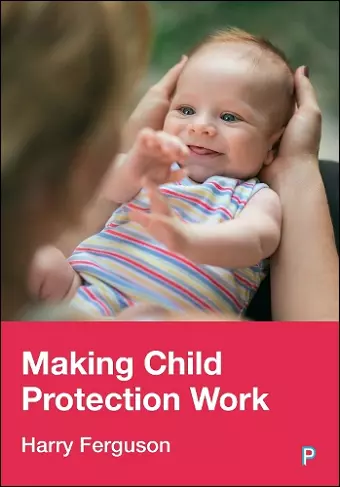 Making Child Protection Work cover