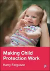 Making Child Protection Work cover