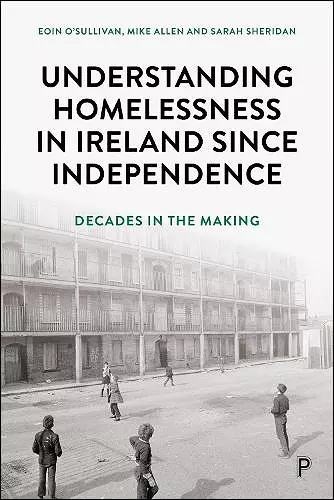 Understanding Homelessness in Ireland Since Independence cover
