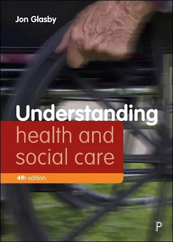 Understanding Health and Social Care (Fourth edition) cover