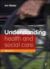Understanding Health and Social Care (Fourth edition) cover