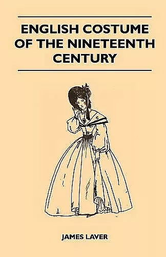 English Costume of the Nineteenth Century cover