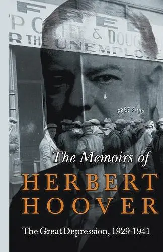 The Memoirs of Herbert Hoover - The Great Depression, 1929-1941 cover