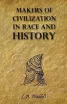 Makers of Civilization in Race and History cover