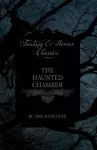 The Haunted Chamber (Fantasy and Horror Classics) cover
