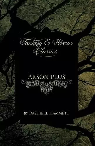 Arson Plus (Fantasy and Horror Classics) cover