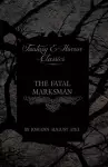 The Fatal Marksman (Fantasy and Horror Classics) cover