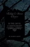 Is the Devil a Gentleman? (Fantasy and Horror Classics) cover