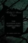 The Egyptian Lure (Fantasy and Horror Classics) cover