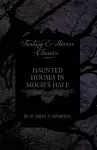 Haunted Houses in Mogh's Half - Ghost Stories from Northern Ireland (Fantasy and Horror Classics) cover