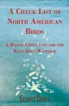 A Check List of North American Birds - A Handy Check List for the Keen Bird Watcher cover