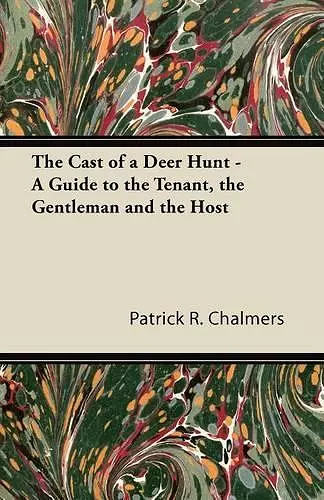 The Cast of a Deer Hunt - A Guide to the Tenant, the Gentleman and the Host cover