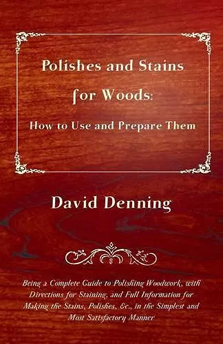 Polishes and Stains for Woods cover