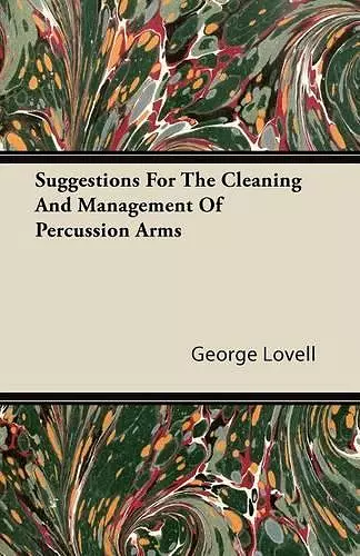 Suggestions For The Cleaning And Management Of Percussion Arms cover