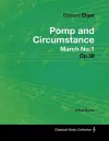 Edward Elgar - Pomp and Circumstance March No.1 - Op.39 - A Full Score cover