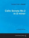 George Frideric Handel - Cello Sonata No.2 in D Minor - A Score for the Cello cover