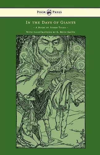 In the Days of Giants - A Book of Norse Tales - With Illustrations by E. Boyd Smith cover