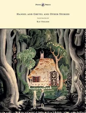 Hansel and Gretel and Other Stories by the Brothers Grimm - Illustrated by Kay Nielsen cover