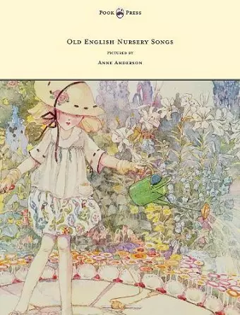 Old English Nursery Songs - Pictured by Anne Anderson cover