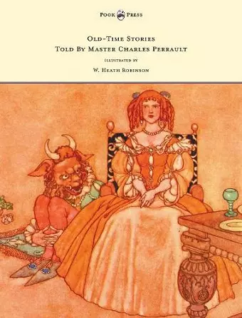 Old-Time Stories Told By Master Charles Perrault - Illustrated by W. Heath Robinson cover