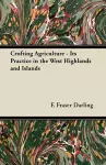 Crofting Agriculture - Its Practice in the West Highlands and Islands cover