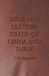 Shoe and Leather Trade of China and Japan cover