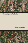 Torchlight to Valhalla cover