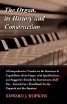 The Organ, Its History and Construction cover