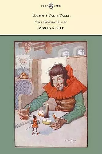 Grimm's Fairy Tales - With Illustrations by Monro S. Orr cover