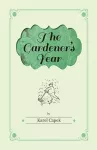 The Gardener's Year - Illustrated by Josef Capek cover