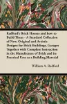 Radford's Brick Houses and How to Build Them - A Standard Collection of New, Original and Artistic Designs for Brick Buildings, Garages Together with Complete Instruction in the Manufacture of Brick and Its Practical Uses as a Building Material cover