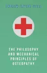 The Philosophy and Mechanical Principles of Osteopathy cover