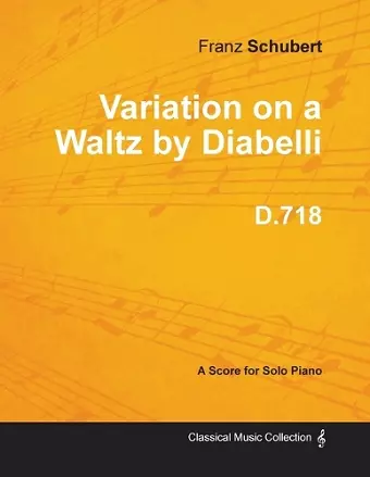 Variation on a Waltz by Diabelli D.718 - For Solo Piano cover