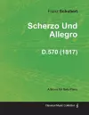 Scherzo Und Allegro D.570 - For Solo Piano (1817) cover