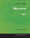 Mazurkas Op.6 - For Solo Piano (1830) cover