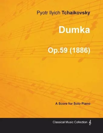 Dumka - A Score for Solo Piano Op.59 (1886) cover