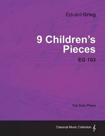 9 Children's Pieces EG 103 - For Solo Piano cover