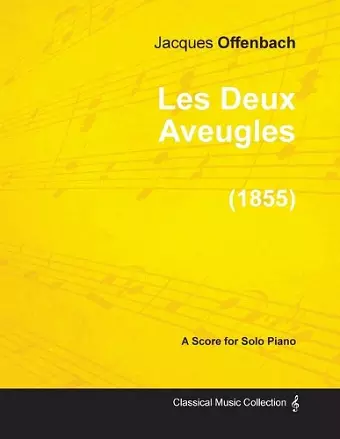 Les Deux Aveugles - For Solo Piano (1855) cover