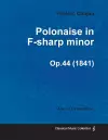 Polonaise in F-sharp Minor Op.44 - For Solo Piano (1841) cover