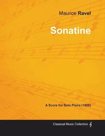 Sonatine - A Score for Solo Piano (1905) cover