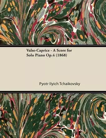 Valse-Caprice - A Score for Solo Piano Op.4 (1868) cover